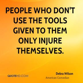 debra-wilson-debra-wilson-people-who-dont-use-the-tools-given-to-them ...
