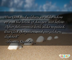 Our God and soldiers we alike adore ev'n at the brink of danger; not ...
