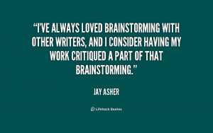 ve always loved brainstorming with other writers, and I consider ...