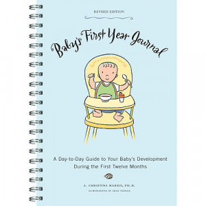 to-Day Guide to Your Baby's Development During the First Twelve Months ...