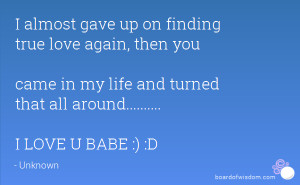 Quotes About Finding Love Again Finding True Love Again