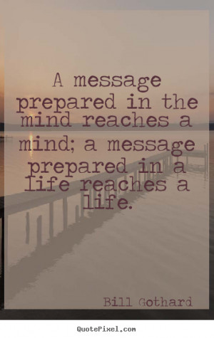 message prepared in the mind reaches a mind; a message prepared in a ...