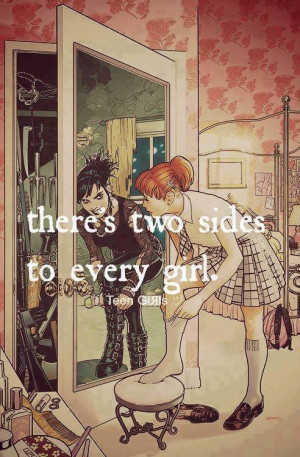 Theres two sides to every girl