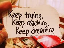 keep believing in yourself its gonna get better just keep giong and ...
