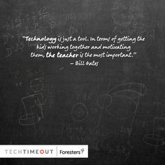 Technology is just a tool. In terms of getting the kids working ...