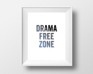 Drama Free Zone Typography Quote Inspirational Art Black & Blue Modern ...