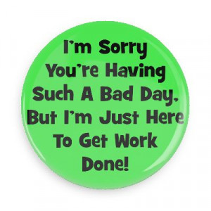 ... work done employment work boss coworker working worker funny sayings