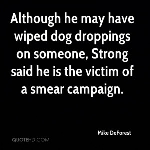 ... On Someone, Strong Said He Is The Victim Of A Smear Campaign