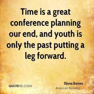 Time is a great conference planning our end, and youth is only the ...