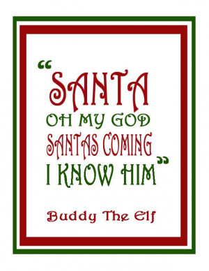 Buddy The Elf Christmas Art Print - Christmas Decor - Funny Quotes