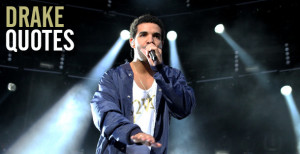 quotes from songs by drake drizzy drake quotes drake drizzy drake ...