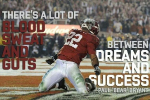 Bear Bryant quote. Pic of Mark Ingram touchdown vs Texas in the ...