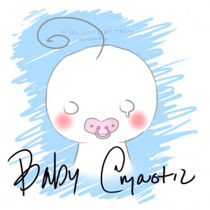 Baby Cryaotic ] by xShiori-KunTMx