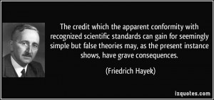 The credit which the apparent conformity with recognized scientific ...