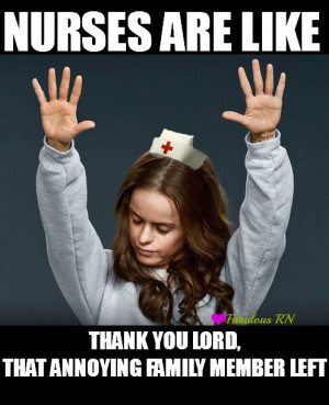 Thank You Lord, Registered Nurs, Annoying Families, Nurs Funny, So ...