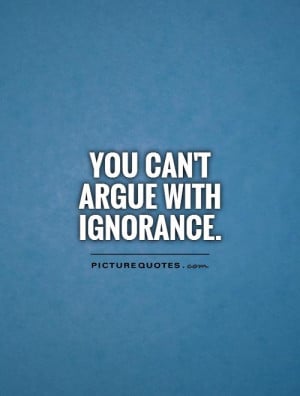 Related image with Arguing With Idiots Quotes