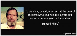 To die alone, on rock under sun at the brink of the unknown, like a ...