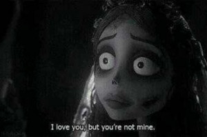 corpse bride,heartbroken,love quotes