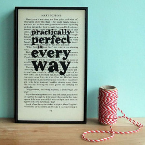Practically Perfect' Mary Poppins Quote Art from notonthehighstreet ...