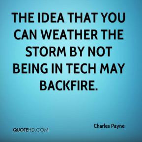 ... idea that you can weather the storm by not being in tech may backfire