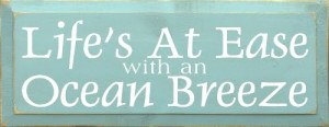 Life's at Ease with an Ocean Breeze and other Wood Sings at Sawdust ...