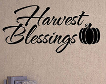 Harvest Blessings - Vinyl Wall Deca l - Wall Quotes - Vinyl Sticker ...