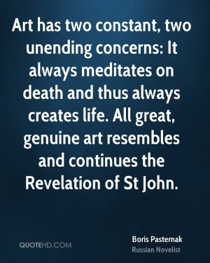 Art has two constant, two unending concerns: It always meditates on ...