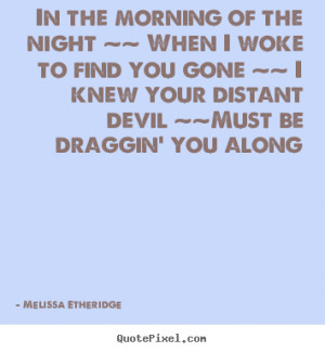 ... melissa etheridge more love quotes success quotes life quotes