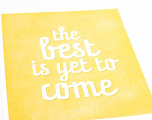 to Come Inspiration al Art Print / Typography Poster / Wall Art Quote ...