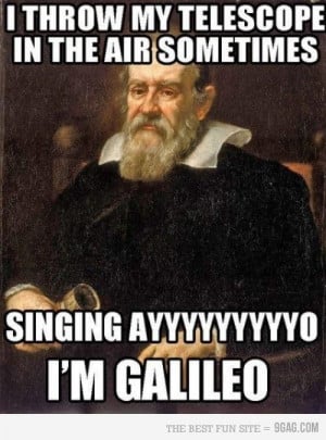 When this song first came out i really thought the word was Galileo...