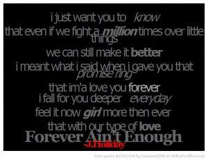 just want you to know that even if we fight a million times over ...
