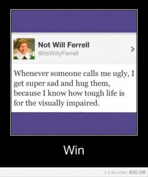 Ugly Will Ferrel