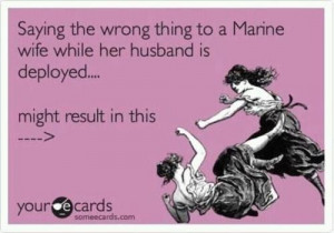 ... Deployment Prob, Army Wife, Military Quotes, Military Wife, Marines