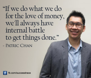 ... love of money, we'll always have internal battle to get things done