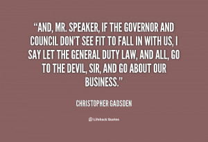 Christopher Gadsden Quotes