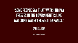 Some people say that watching pay freezes in the government is like ...