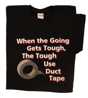 Oh no - - not the duct tape!