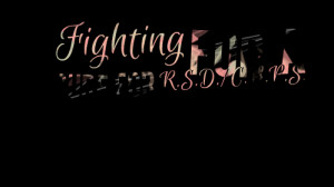 Quotes Picture: fighting for a cure for rsd/crps