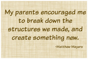 sweet quote about parental encouragement break down the structures