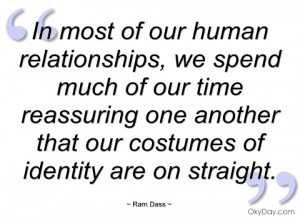 In Most Of Our Human Relationships Ram Dass Quotes And Sayings Picture