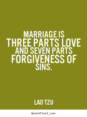 seven parts forgiveness of sins lao tzu more love quotes life quotes ...