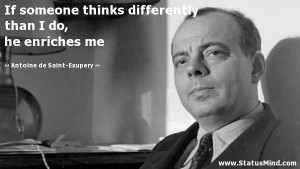 ... do, he enriches me - Antoine de Saint-Exupery Quotes - StatusMind.com