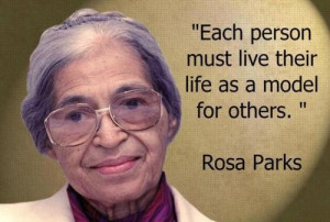 Excellent quote from Rosa Parks