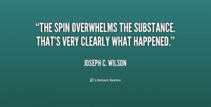 The spin overwhelms the substance. That's very clearly what happened ...