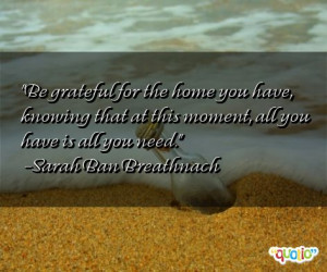Famous Quotes About Being Grateful http://www.famousquotesabout.com ...