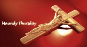 Maundy Thursday Image 2015 SMS, Messages, Quotes, Wishes