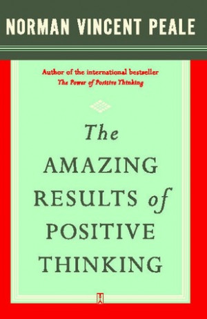 ... “The Amazing Results of Positive Thinking” as Want to Read