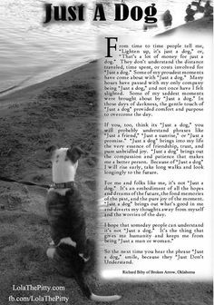 Just a Dog' poem - so beautiful. -Lola The Pitty- More