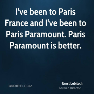 ve been to Paris France and I've been to Paris Paramount. Paris ...