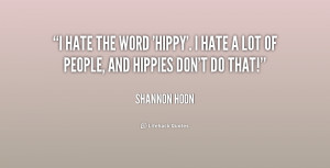 quote-Shannon-Hoon-i-hate-the-word-hippy-i-hate-236896.png